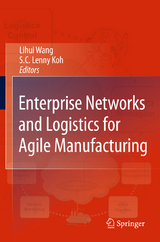 Enterprise Networks and Logistics for Agile Manufacturing - 