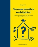 Demenzsensible Architektur -  Birgit Dietz