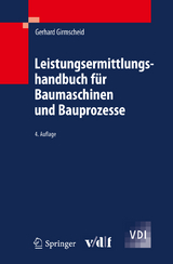 Leistungsermittlungshandbuch für Baumaschinen und Bauprozesse - Girmscheid, Gerhard