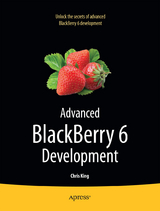 Advanced BlackBerry 6 Development - King, Chris