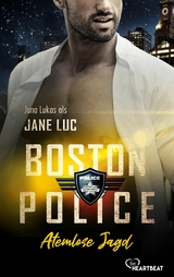 Boston Police - Atemlose Jagd - Jane Luc, Jana Lukas