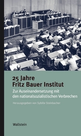 25 Jahre Fritz Bauer Institut - 