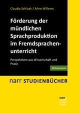 Förderung der mündlichen Sprachproduktion im Fremdsprachenunterricht -  Claudia Schlaak,  Aline Willems