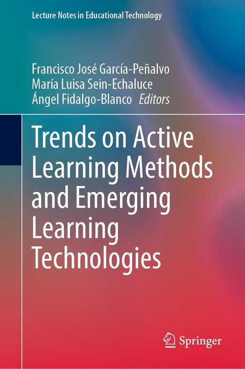 Trends on Active Learning Methods and Emerging Learning Technologies - 