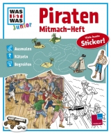 Mitmach-Heft Piraten - Tatjana Marti, Elisabeth Kiefmann