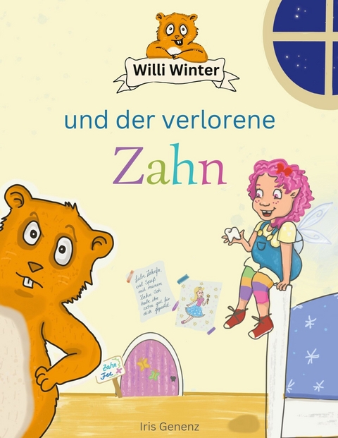 Willi Winter und der verlorene Zahn -  Iris Genenz