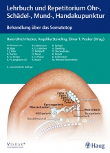 Ohr-, Schädel-, Mund-, Handakupunktur - Hecker, Hans Ulrich; Peuker, Elmar T.; Steveling, Angelika