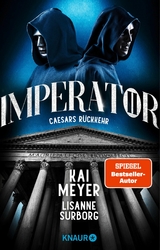 Imperator II. Caesars Rückkehr -  Kai Meyer,  Lisanne Surborg