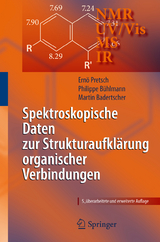Spektroskopische Daten zur Strukturaufklärung organischer Verbindungen - Ernö Pretsch, Philippe Bühlmann, Martin Badertscher