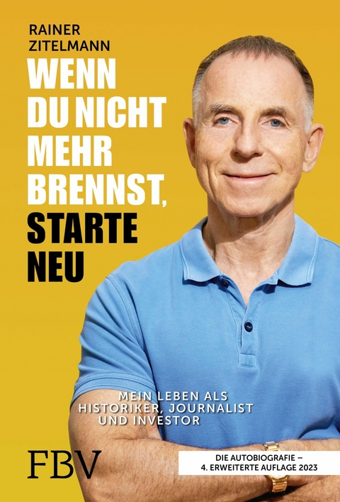 Wenn du nicht mehr brennst, starte neu - Rainer Zitelmann