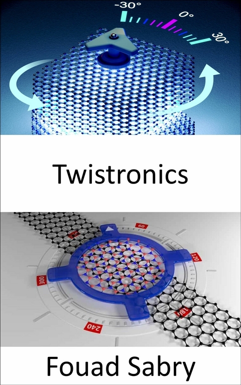 Twistronics -  Fouad Sabry