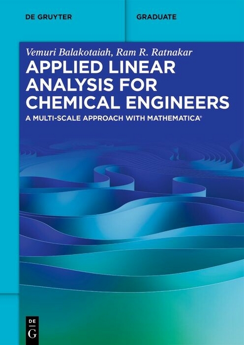 Applied Linear Analysis for Chemical Engineers - Vemuri Balakotaiah, Ram R. Ratnakar