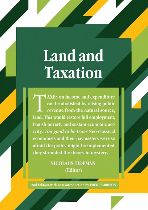 Land and Taxation -  Tideman  Nicolaus, V.H. Blundell, Phd Foldvary  Fred, Phd Gaffney  Mason, M.Sc. Harrison  Fred, Phd Tideman  Nicolaus