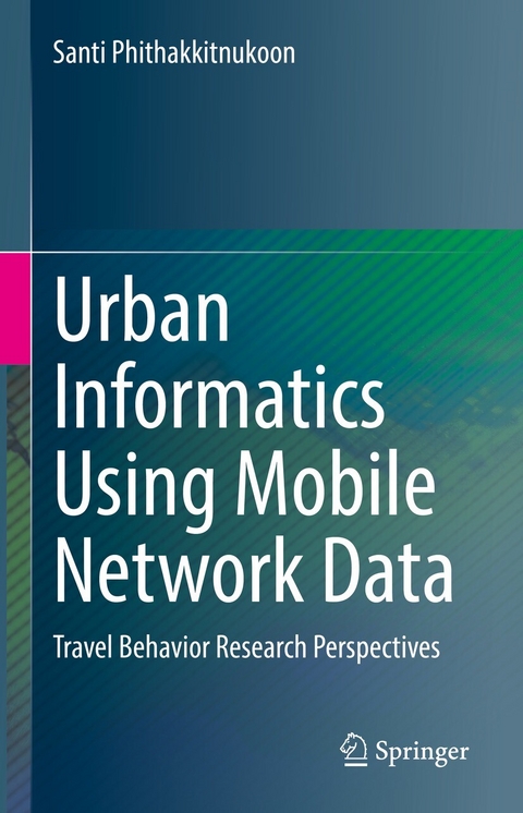 Urban Informatics Using Mobile Network Data -  Santi Phithakkitnukoon