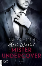 Most Wanted Mister Undercover - Annika Martin