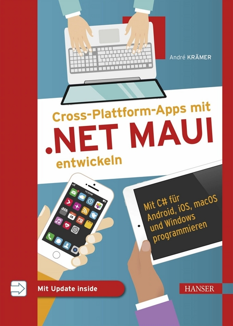 Cross-Plattform-Apps mit .NET MAUI entwickeln -  André Krämer