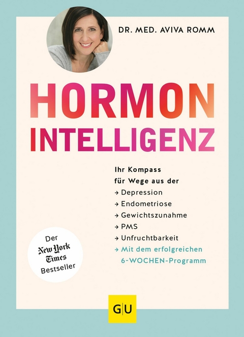 Hormon-Intelligenz -  Dr. med. Aviva Romm