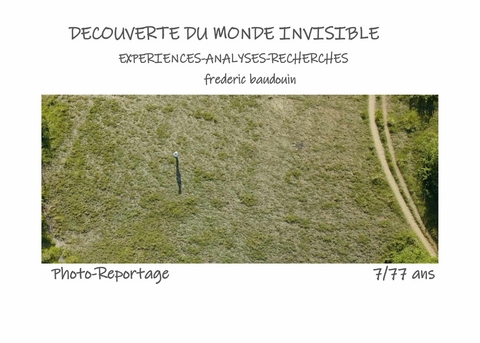 Découverte du monde Invisible -  frederic Baudouin