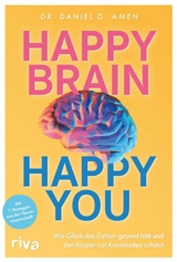 Happy Brain – Happy You - Daniel G. Amen
