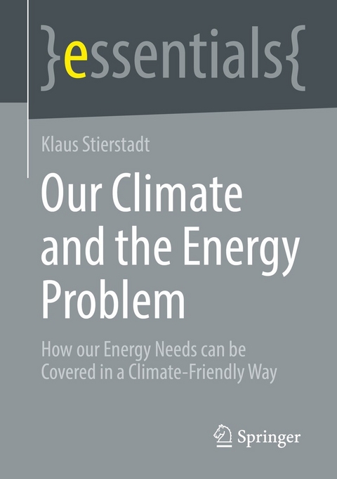 Our Climate and the Energy Problem - Klaus Stierstadt