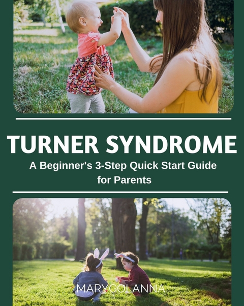 Turner Syndrome -  Mary Golanna