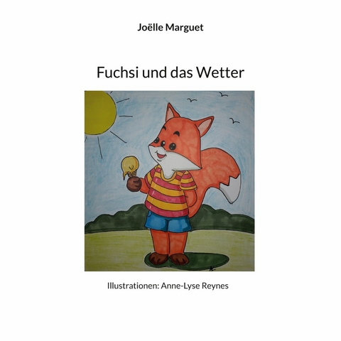 Fuchsi und das Wetter - Joëlle Marguet