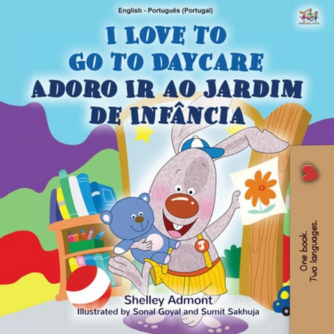 I Love to Go to Daycare Adoro Ir ao Jardim de Infancia -  Shelley Admont