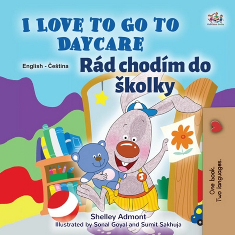 I Love to Go to Daycare Rad chodim do skolky -  Shelley Admont