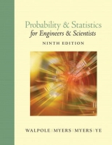 Probability and Statistics for Engineers and Scientists - Walpole, Ronald; Myers, Raymond; Myers, Sharon; Ye, Keying