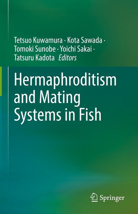 Hermaphroditism and Mating Systems in Fish - 