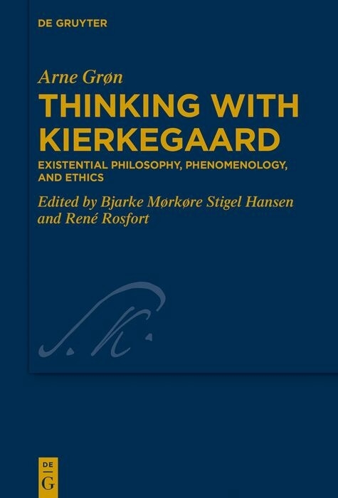 Thinking with Kierkegaard -  Arne Grøn