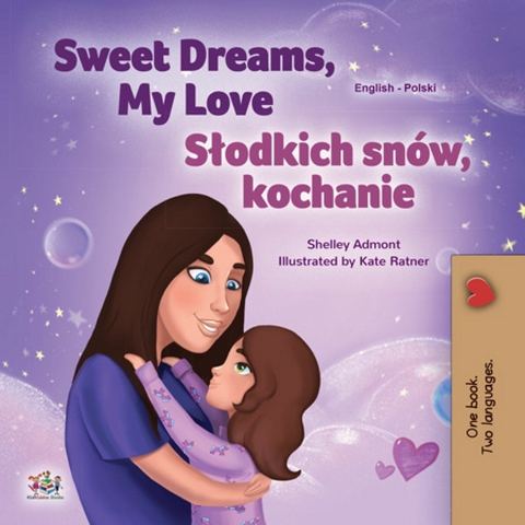 Sweet Dreams, My Love Slodkich snow, kochanie -  Shelley Admont