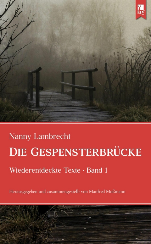 Die Gespensterbrücke - Nanny Lambrecht