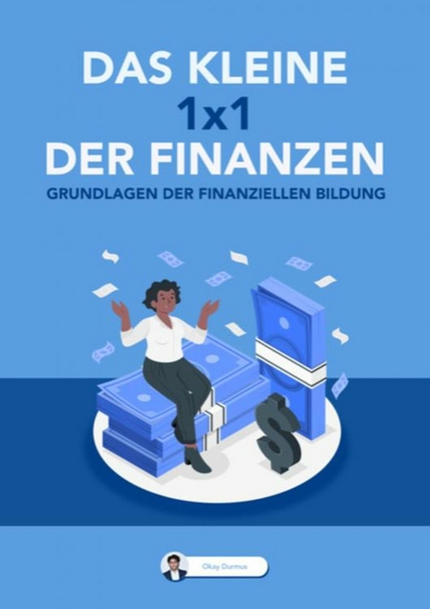 Das kleine 1x1 der Finanzen - Okay Durmus