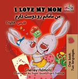 I Love My Mom من مامانم رو دوست دارم - Shelley Admont