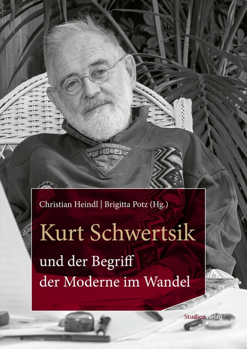 Kurt Schwertsik und der Begriff der Moderne im Wandel - 