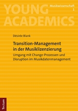 Transition-Management in der Musiklizenzierung -  Désirée Blank