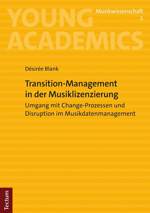 Transition-Management in der Musiklizenzierung -  Désirée Blank