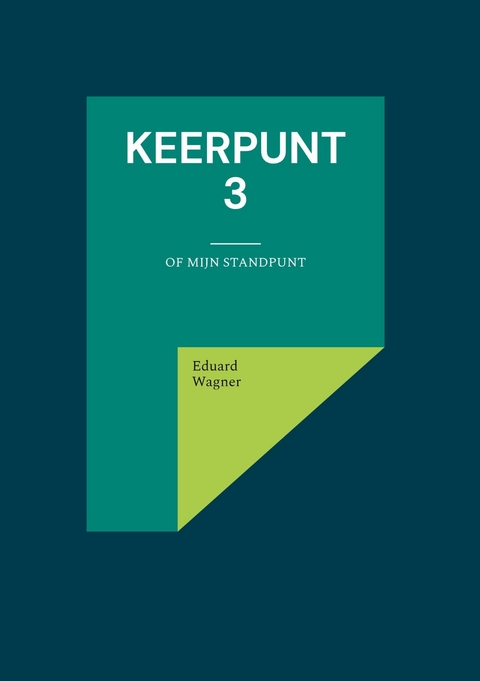 Keerpunt 3 - Eduard Wagner