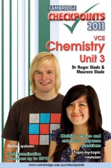 Cambridge Checkpoints VCE Chemistry Unit 3 2011 - Slade, Roger; Slade, Maureen