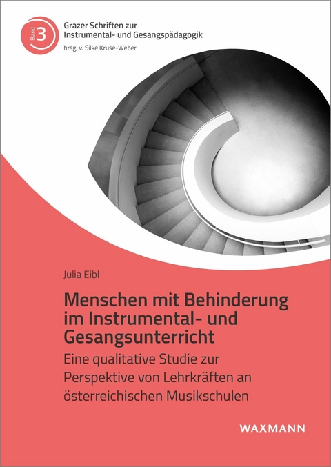 Menschen mit Behinderung im Instrumental- und Gesangsunterricht -  Julia Eibl