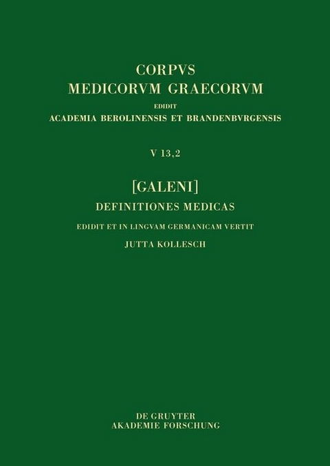 [Galeni] Definitiones medicae / [Galen] Medizinische Definitionen - 