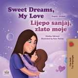 Sweet Dreams, My Love Lijepo sanjaj, zlato moje -  Shelley Admont