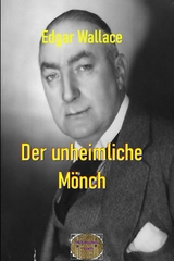 Der unheimliche Mönch - Edgar Wallace