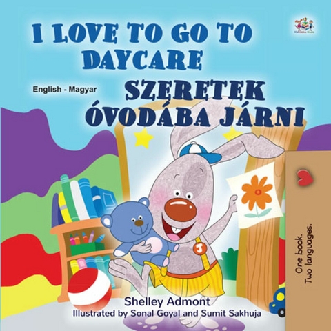 I Love to Go to Daycare Szeretek ovodaba jarni -  Shelley Admont