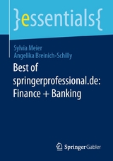 Best of springerprofessional.de: Finance + Banking - Sylvia Meier, Angelika Breinich-Schilly
