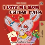 I Love My Mom Обичам мама - Shelley Admont