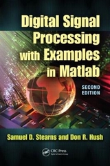 Digital Signal Processing with Examples in MATLAB - Stearns, Samuel D.; Hush, Donald R.