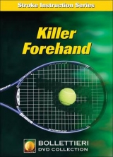 Killer Forehand - Bollettieri, Nick