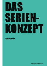 Das Serienkonzept - Dennis Eick